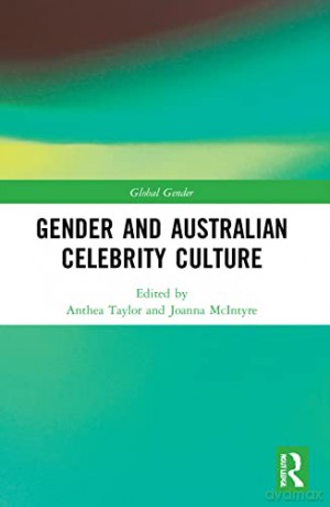 Gender and Australian Celebrity Culture (Global Gender) - Anthea Taylor [KSIĄŻKA]