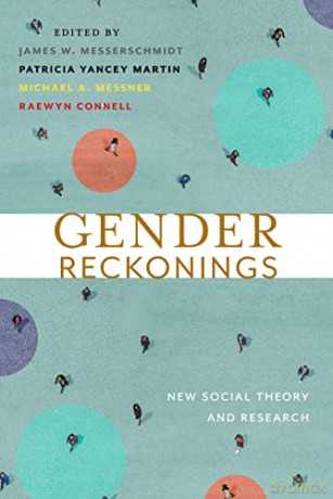 Gender Reckonings: New Social Theory and Research - James W. Messerschmidt [KSIĄŻKA]