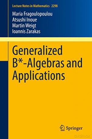Generalized B*-Algebras and Applications: 2298 (Lecture Notes in Mathematics, 2298) - Maria Fragoulopoulou [KSIĄŻKA]