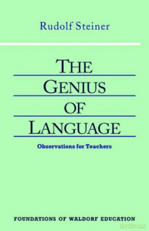 Genius of Language: Observations for Teachers: 7 (Foundations of Waldorf Education) - Rudolf Steiner [KSIĄŻKA]