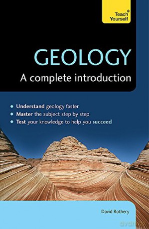 Geology: A Complete Introduction: Teach Yourself - David Rothery [KSIĄŻKA]