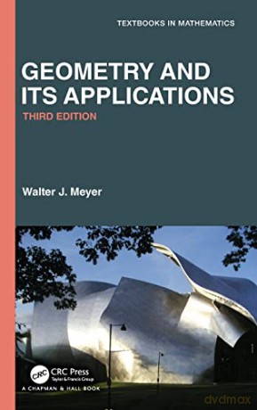 Geometry and Its Applications (Textbooks in Mathematics) - Walter Meyer [KSIĄŻKA]