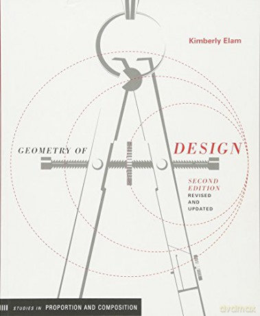 Geometry of Design 2nd Ed: Studies in Proportion and Composition (Design Briefs) - Kimberly Elam [KSIĄŻKA]