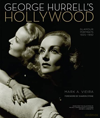 George Hurrell's Hollywood: Glamour Portraits 1925-1992 - Mark A. Vieira [KSIĄŻKA]