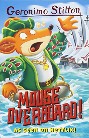 Geronimo Stilton: Mouse Overboard! (Geronimo Stilton - Series 2) - Geronimo Stilton [KSIĄŻKA]