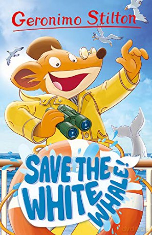 Geronimo Stilton: Save the White Whale (Geronimo Stilton - Series 5) - Geronimo Stilton [KSIĄŻKA]