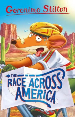 Geronimo Stilton: The Race Across America: 4 (Geronimo Stilton - Series 4) - Geronimo Stilton [KSIĄŻKA]