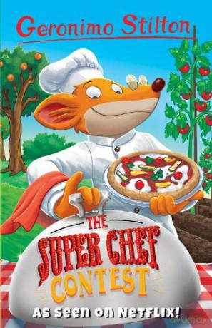 Geronimo Stilton: The Super Chef Contest (Geronimo Stilton - Series 2) - Geronimo Silton [KSIĄŻKA]