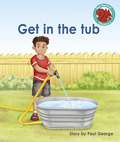 Get in the tub (Red Squirrel Phonics Level 3 Set 2) - Paul George [KSIĄŻKA]