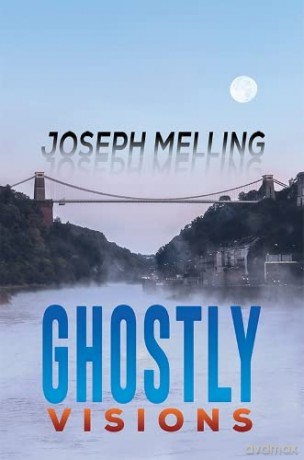Ghostly Visions - Joseph Melling [KSIĄŻKA]