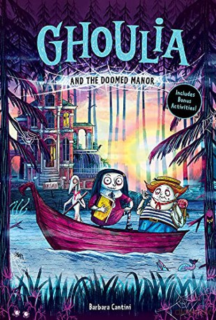 Ghoulia and the Doomed Manor (Ghoulia Book #4) - Barbara Cantini [KSIĄŻKA]