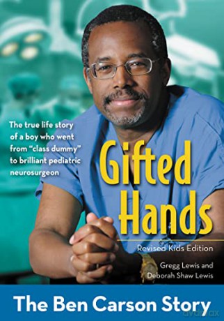 Gifted Hands, Revised Kids Edition: The Ben Carson Story (ZonderKidz Biography) - Gregg Lewis [KSIĄŻKA]