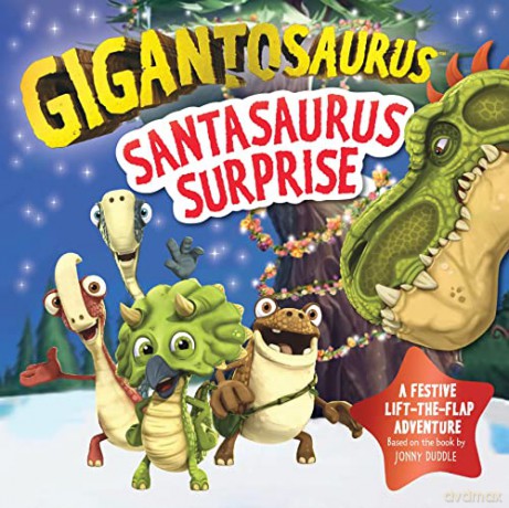 Gigantosaurus - Santasaurus Surprise: A Christmas lift-the-flap dinosaur adventure - Cyber Group Studios [KSIĄŻKA]