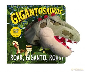 Gigantosaurus: Roar, Giganto, Roar! (puppet book) - Cyber Group Studios [KSIĄŻKA]