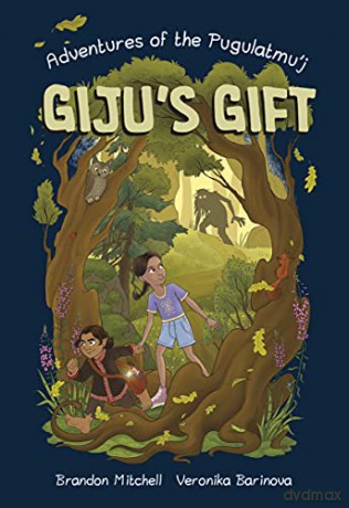 Giju's Gift: Volume 1 (Adventures of the Pugulatmu'j) - Brandon Mitchell [KSIĄŻKA]