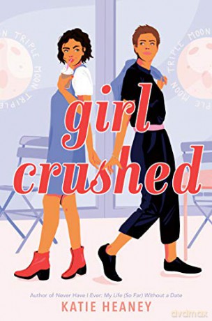 Girl Crushed - Katie Heaney [KSIĄŻKA]