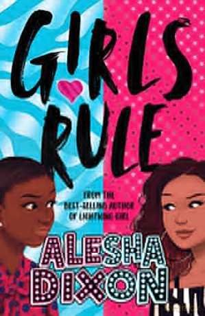 Girls Rule (the exciting, empowering new book from the bestselling superstar author!) - Alesha Dixon [KSIĄŻKA]