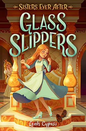Glass Slippers: 2 (Sisters Ever After) - Leah Cypess [KSIĄŻKA]