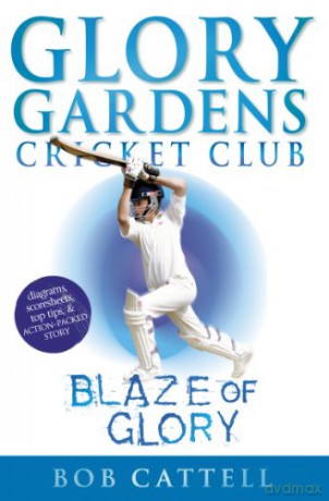 Glory Gardens 6 - Blaze Of Glory - Bob Cattell [KSIĄŻKA]