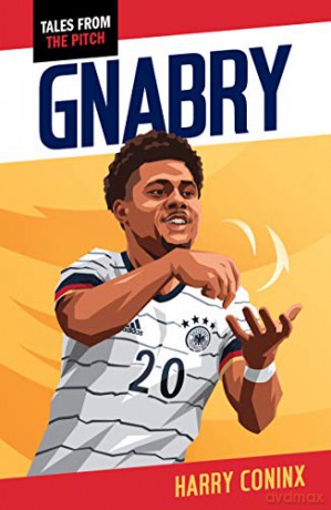Gnabry (Tales from the Pitch) - Harry Coninx [KSIĄŻKA]