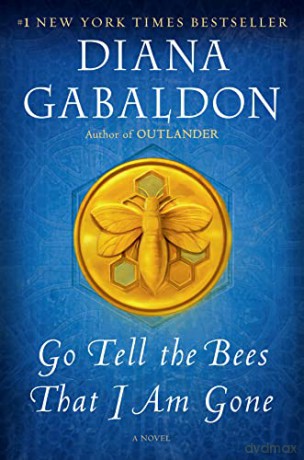 Go Tell the Bees That I Am Gone (Outlander) - Diana Gabaldon [KSIĄŻKA]