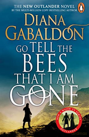 Go Tell the Bees that I am Gone: (Outlander 9) - Diana Gabaldon [KSIĄŻKA]