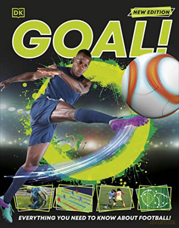 Goal!: Everything You Need to Know About Football! [KSIĄŻKA]