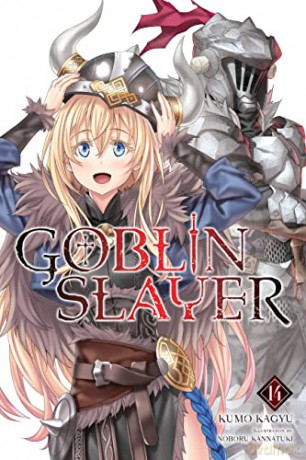 Goblin Slayer, Vol. 14 (light novel) (Goblin Slayer (Light Novel)) - Kumo Kagyu [KSIĄŻKA]