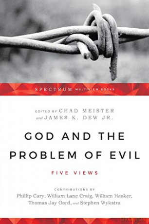 God and the Problem of Evil: Five Views (Spectrum Multiview Book Series) - Chad Meister [KSIĄŻKA]