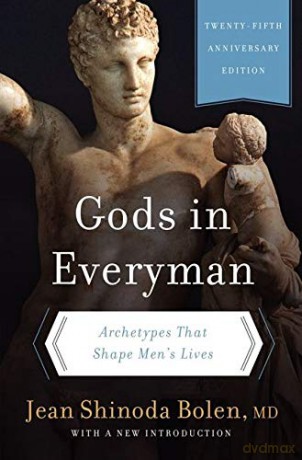 Gods in Everyman: Archetypes That Shape Men's Lives - Jean Shinoda Bolen M.D. [KSIĄŻKA]