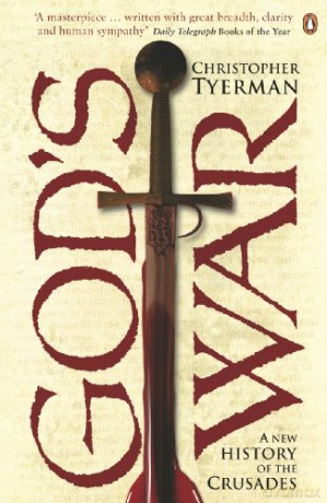 God's War: A New History of the Crusades - Christopher Tyerman [KSIĄŻKA]