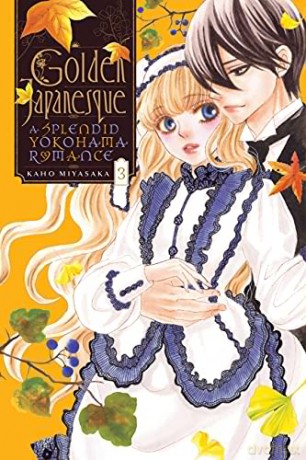Golden Japanesque: A Splendid Yokohama Romance,Vol. 3 - Kaho Miyasaka [KSIĄŻKA]