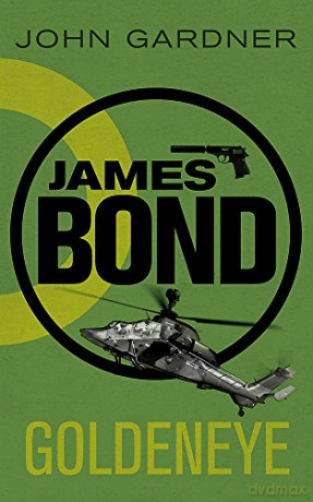 Goldeneye: A James Bond thriller - John Gardner [KSIĄŻKA]