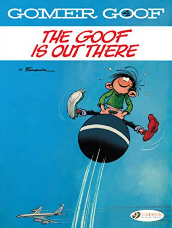 Gomer Goof Vol. 4: The Goof Is Out There - Franquin [KOMIKS]