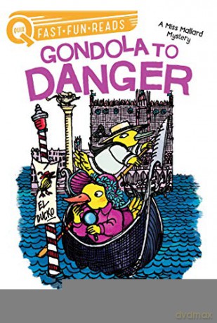Gondola to Danger: A Miss Mallard Mystery (Quix) - Robert Quackenbush [KSIĄŻKA]