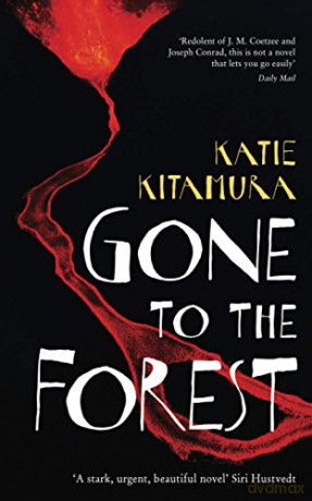 GONE TO THE FOREST [KSIĄŻKA]