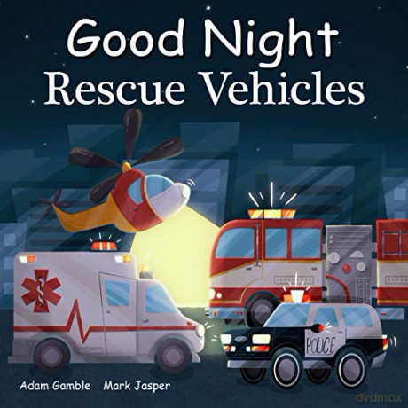 Good Night Rescue Vehicles (Good Night Our World) - Adam Gamble [KSIĄŻKA]