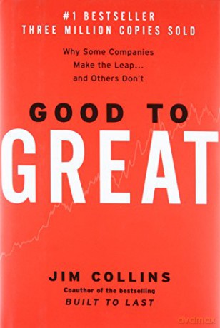 Good to Great: Why Some Companies Make the Leap...and Others Don't: 1 - Jim Collins [KSIĄŻKA]