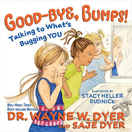 Good-bye, Bumps!: Talking to What's Bugging You - Saje Dyer [KSIĄŻKA]