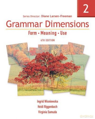 Grammar Dimensions 2: Form, Meaning, Use (Grammar Dimensions: Form, Meaning, Use) - Diane Larsen-Freeman [KSIĄŻKA]
