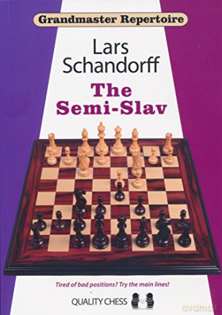 Grandmaster Repertoire 20 - The Semi-Slav - Lars Schandorff [KSIĄŻKA]