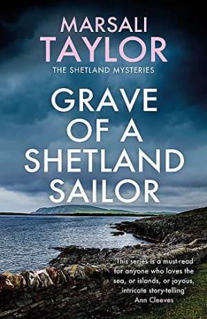Grave of a Shetland Sailor: The Shetland Sailing Mysteries - Marsali Taylor [KSIĄŻKA]