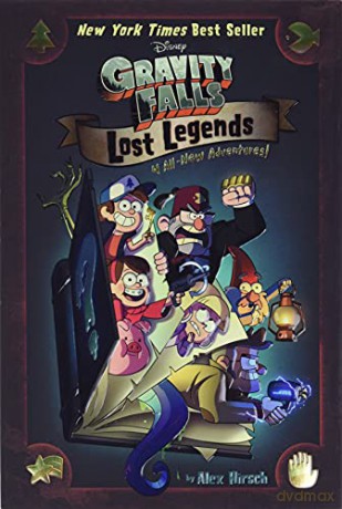 Gravity Falls: Lost Legends: 4 All-New Adventures! - Alex Hirsch [KSIĄŻKA]