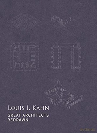 Great Architects Redrawn: Louis I. Kahn - Zhang Jing [KSIĄŻKA]