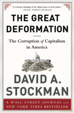 Great Deformation: The Corruption of Capitalism in America - David Stockman [KSIĄŻKA]