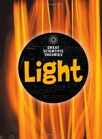 Great Scientific Theories: Light - Richard Spilsbury [KSIĄŻKA]
