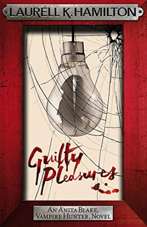 Guilty Pleasures (Anita Blake, Vampire Hunter, Novels) - Laurell K. Hamilton [KSIĄŻKA]