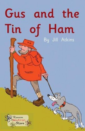 Gus and the Tin of Ham (Neutron Stars) - Atkins Jill [KSIĄŻKA]