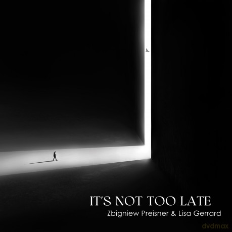 Zbigniew Preisner & Lisa Gerrard: It's not too late [CD]
