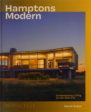 Hamptons Modern: Contemporary Living on the East End - David Sokol [KSIĄŻKA]